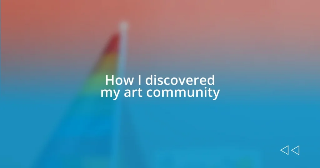 How I discovered my art community