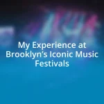 My Experience at Brooklyn’s Iconic Music Festivals