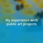 My experience with public art projects