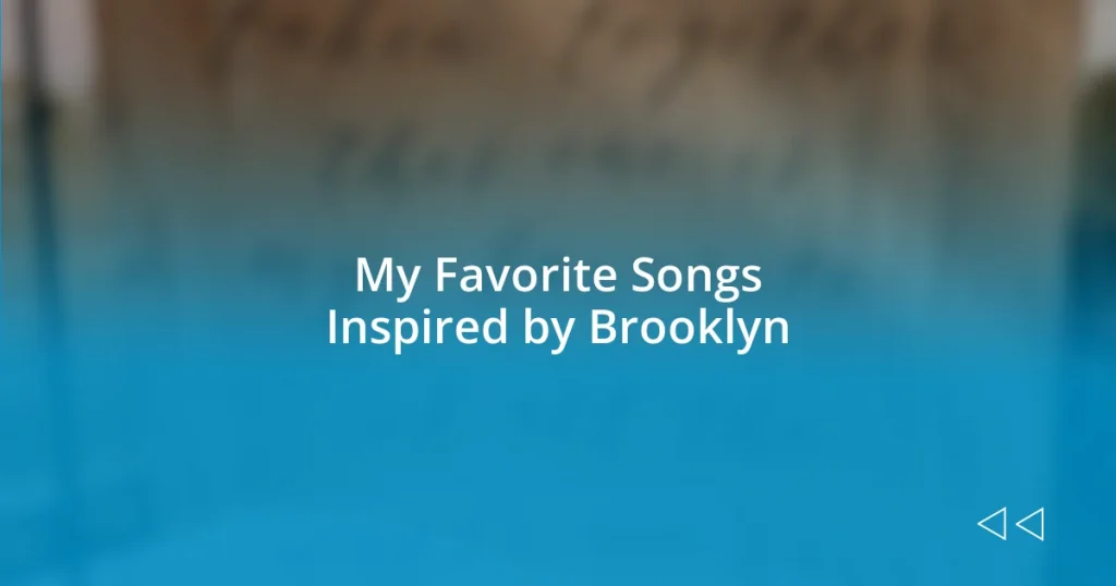 My Favorite Songs Inspired by Brooklyn