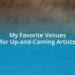 My Favorite Venues for Up-and-Coming Artists