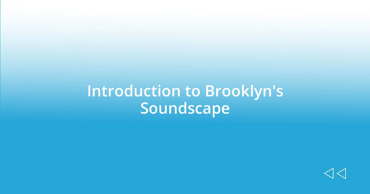 Introduction to Brooklyn