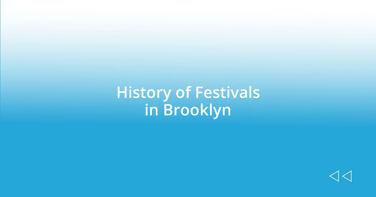 History of Festivals in Brooklyn