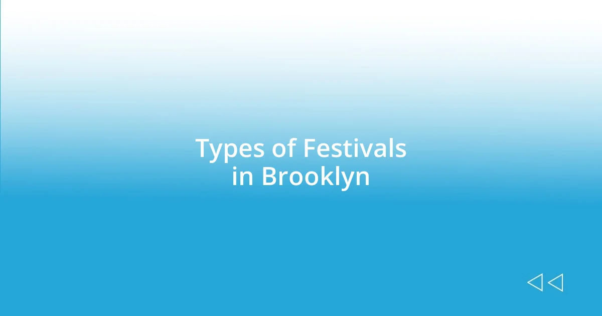 Types of Festivals in Brooklyn