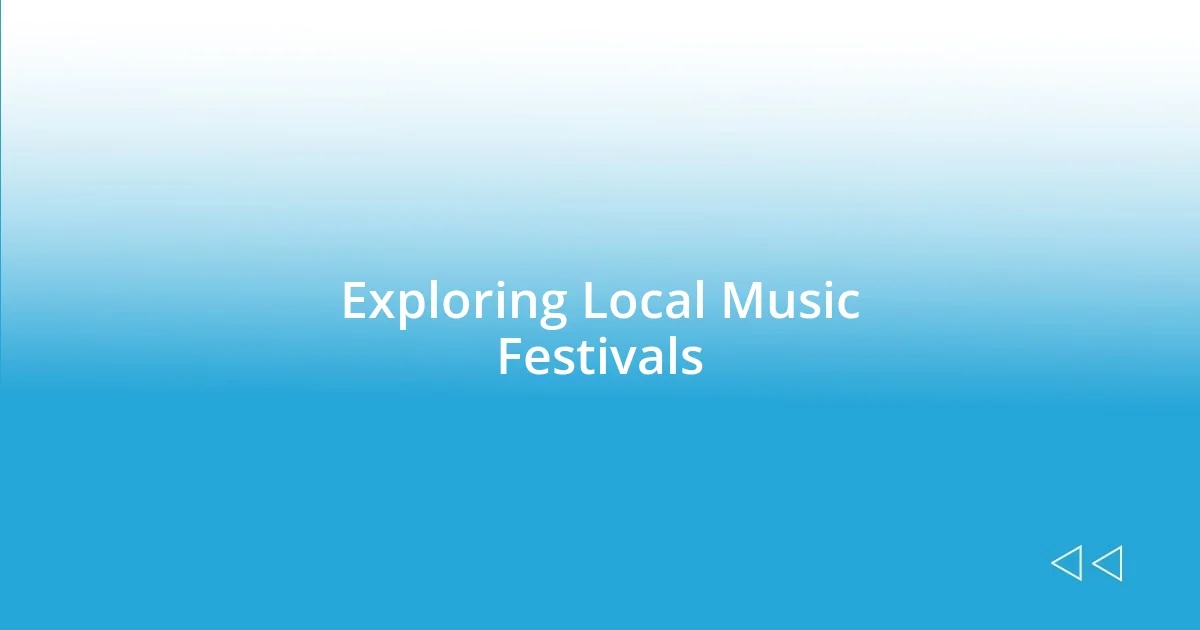 Exploring Local Music Festivals