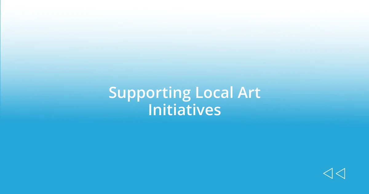 Supporting Local Art Initiatives