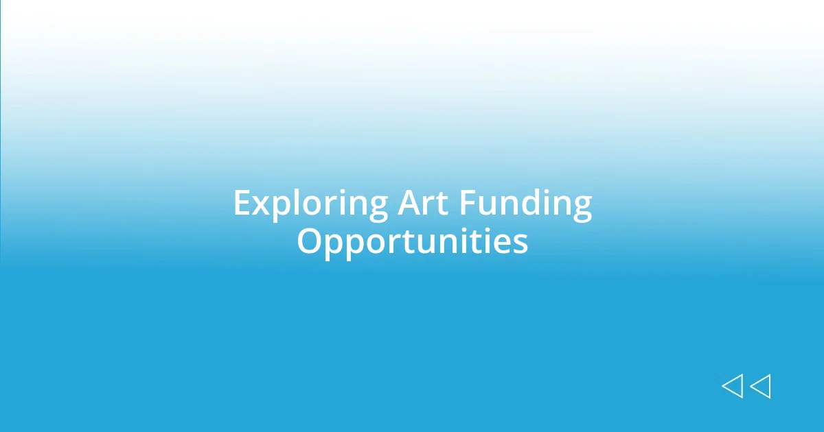 Exploring Art Funding Opportunities