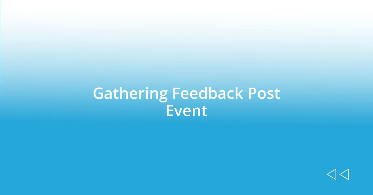 Gathering Feedback Post Event