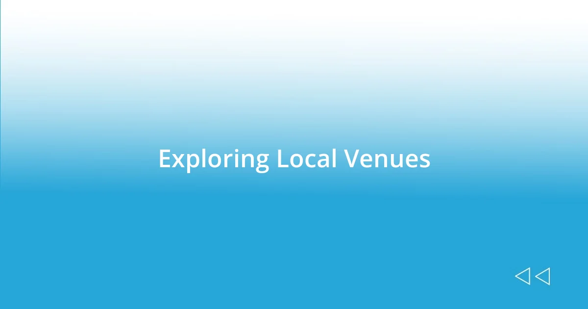 Exploring Local Venues