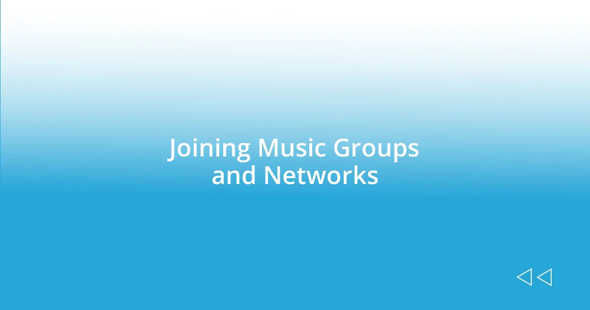 Joining Music Groups and Networks