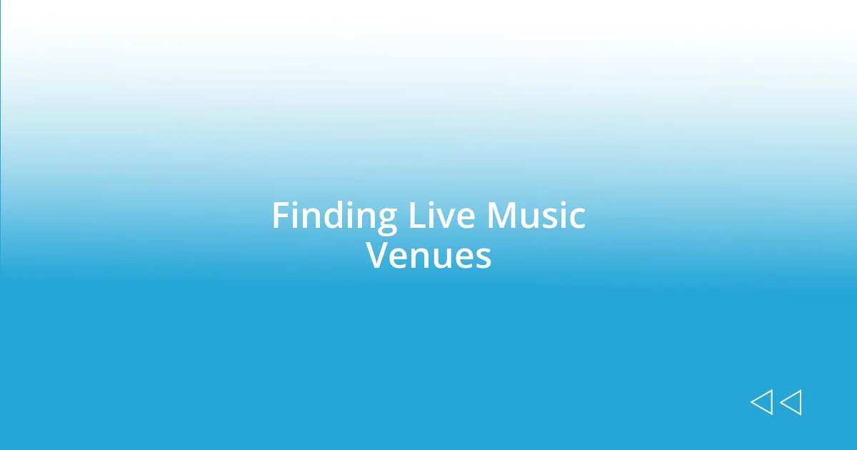 Finding Live Music Venues