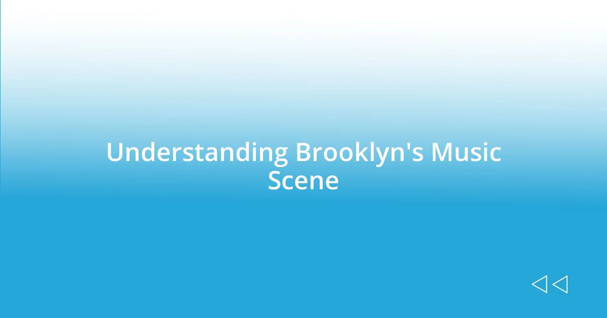 Understanding Brooklyn