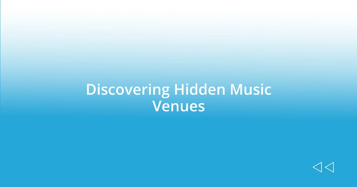 Discovering Hidden Music Venues