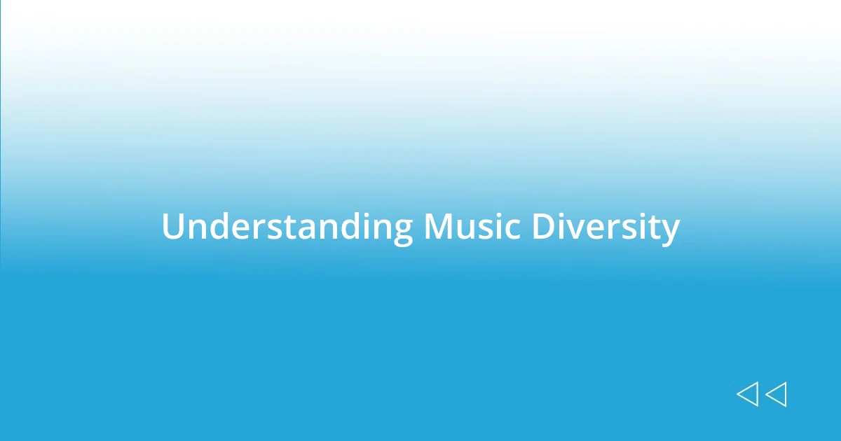 Understanding Music Diversity