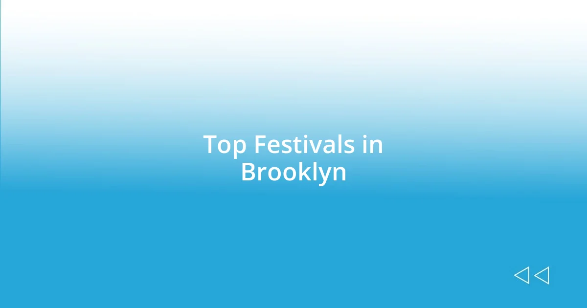 Top Festivals in Brooklyn