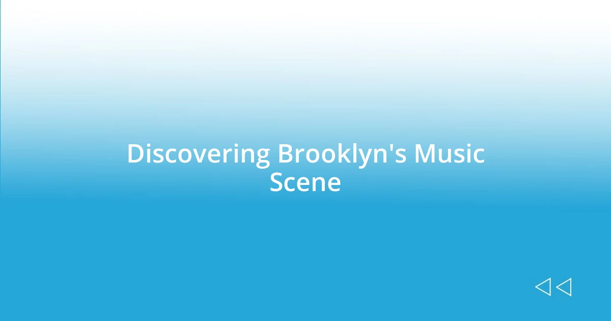 Discovering Brooklyn