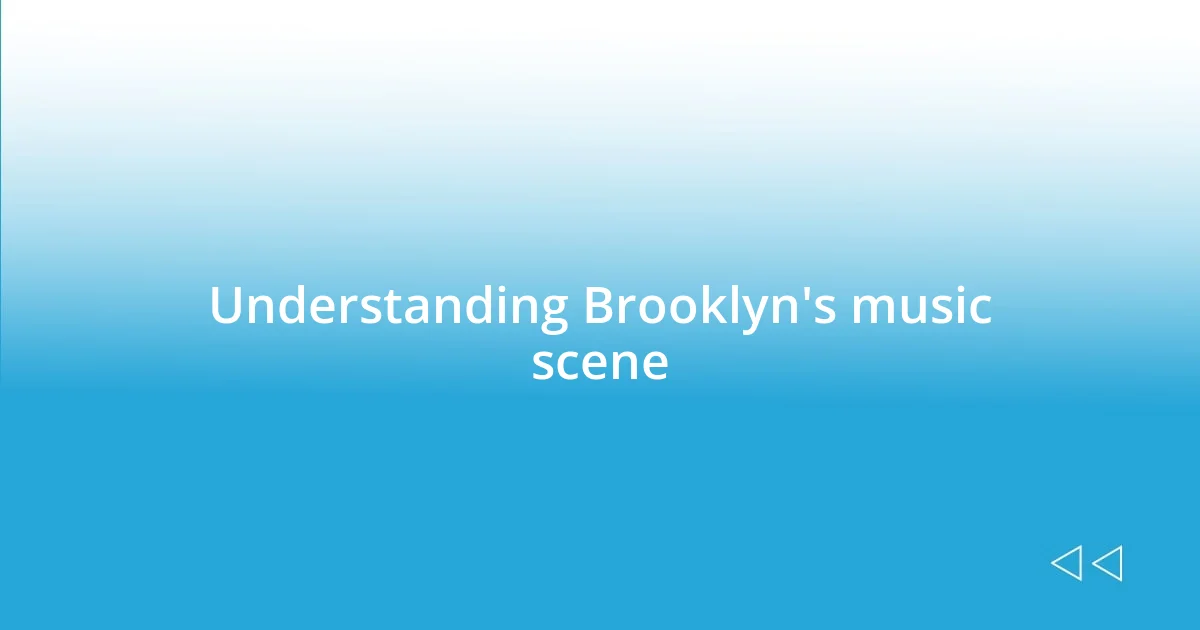 Understanding Brooklyn