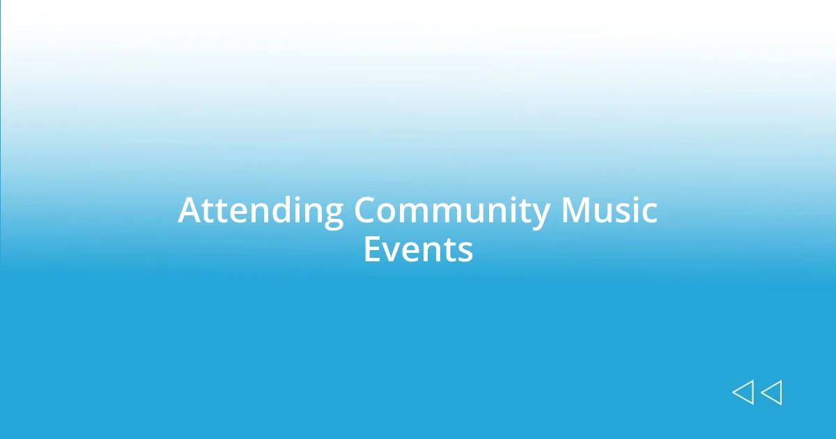 Attending Community Music Events