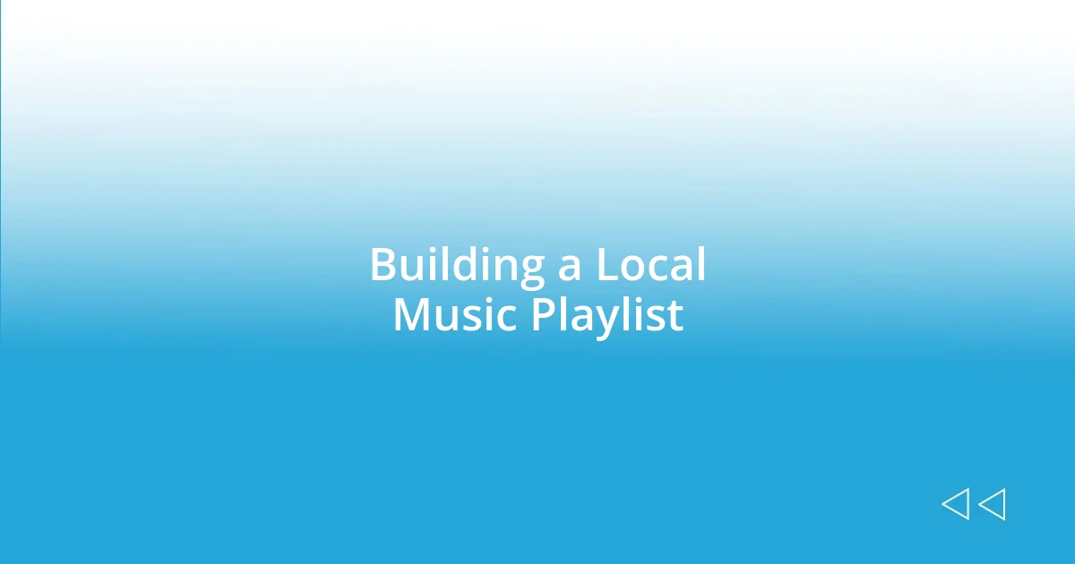 Building a Local Music Playlist