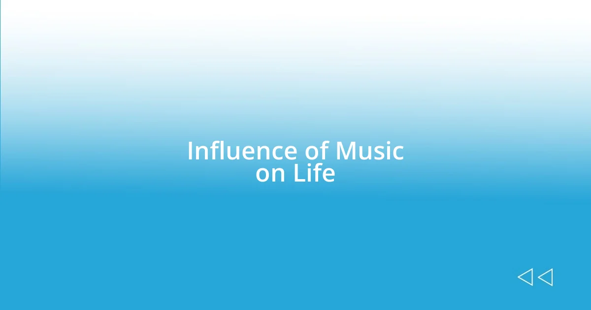 Influence of Music on Life