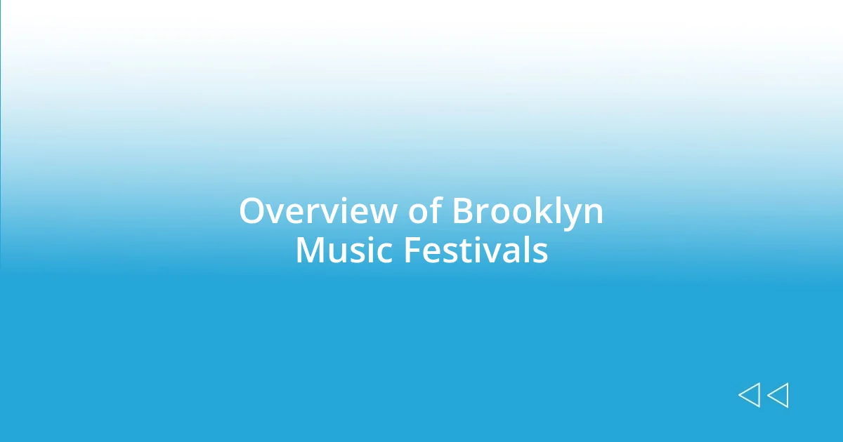 Overview of Brooklyn Music Festivals