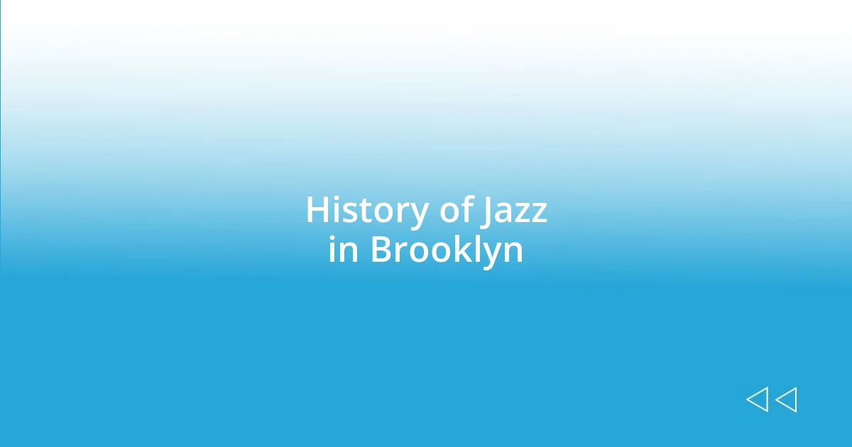 History of Jazz in Brooklyn