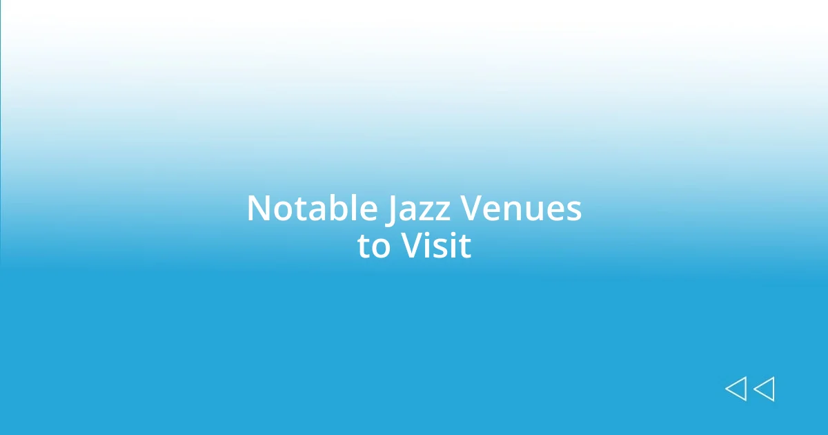 Notable Jazz Venues to Visit