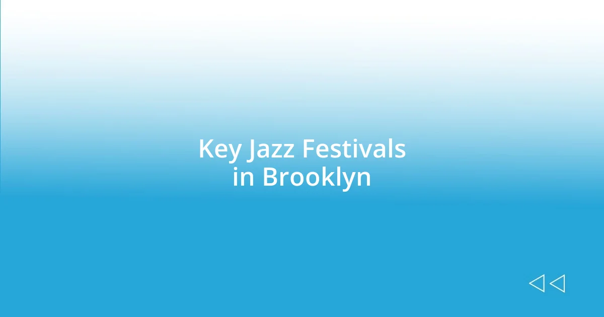 Key Jazz Festivals in Brooklyn