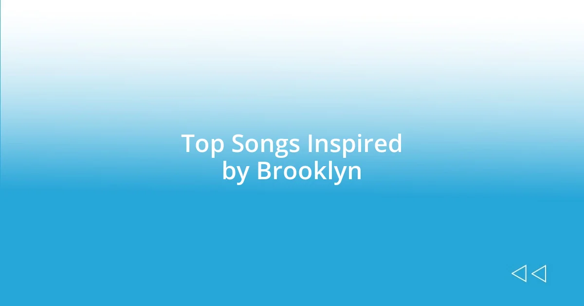 Top Songs Inspired by Brooklyn