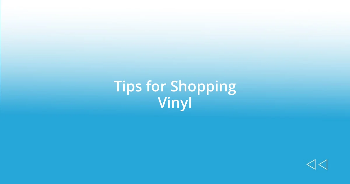 Tips for Shopping Vinyl