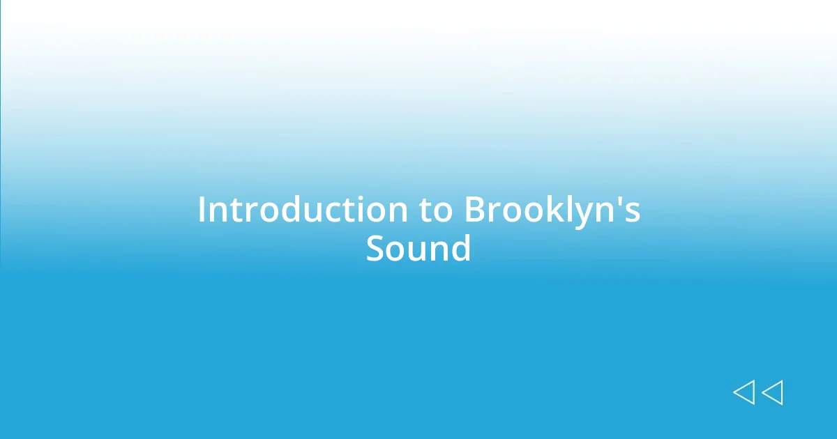 Introduction to Brooklyn