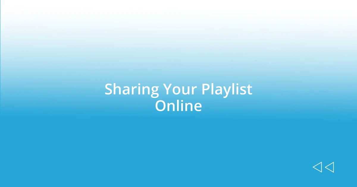 Sharing Your Playlist Online