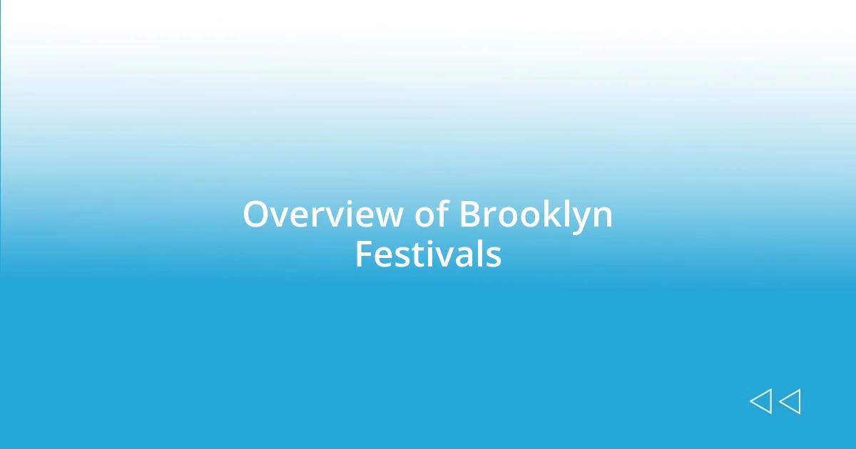 Overview of Brooklyn Festivals