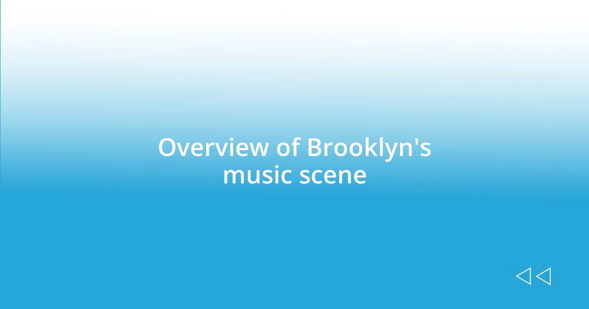 Overview of Brooklyn