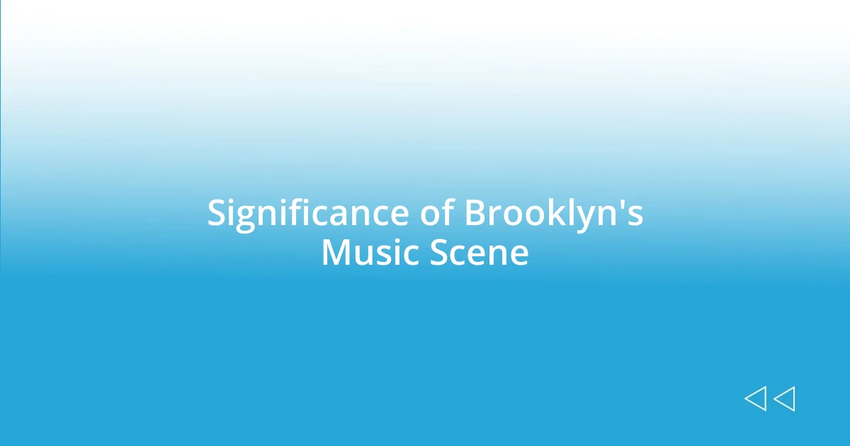 Significance of Brooklyn