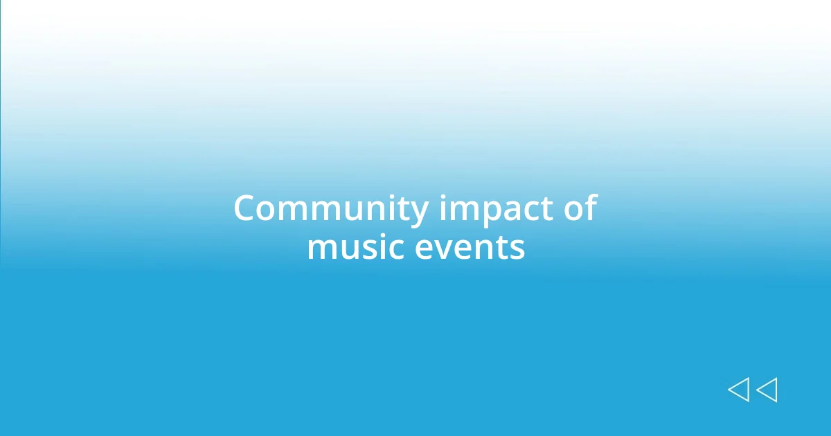 Community impact of music events