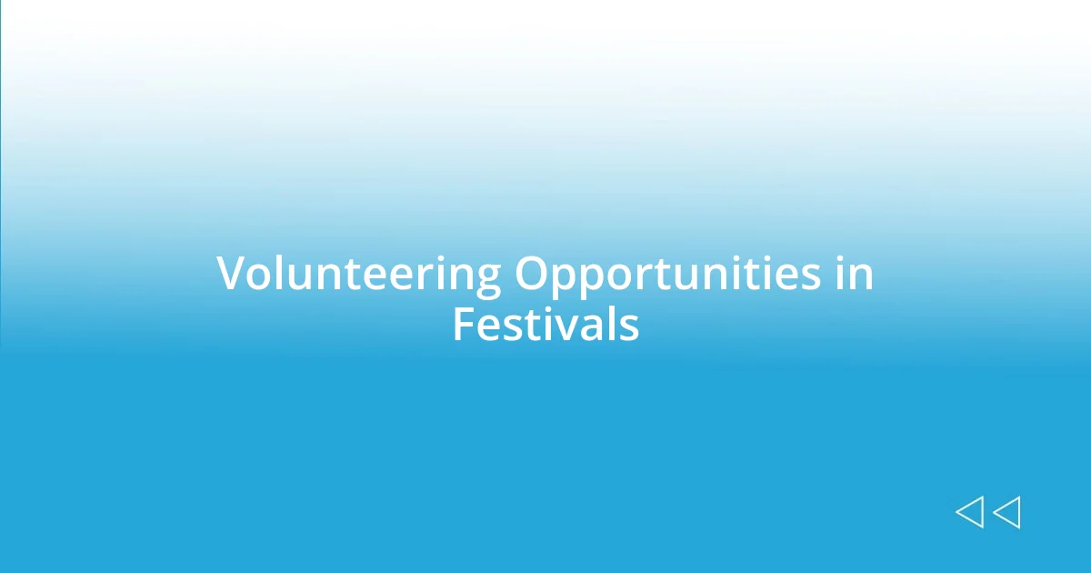 Volunteering Opportunities in Festivals