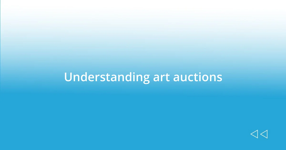 Understanding art auctions