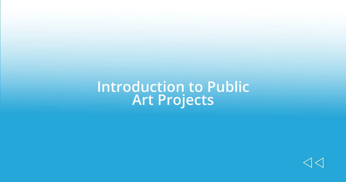 Introduction to Public Art Projects