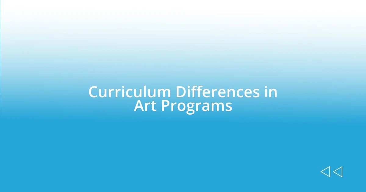 Curriculum Differences in Art Programs