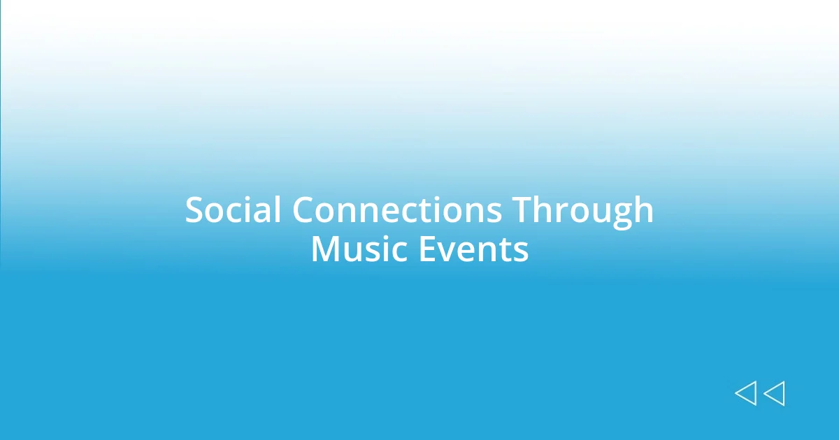 Social Connections Through Music Events