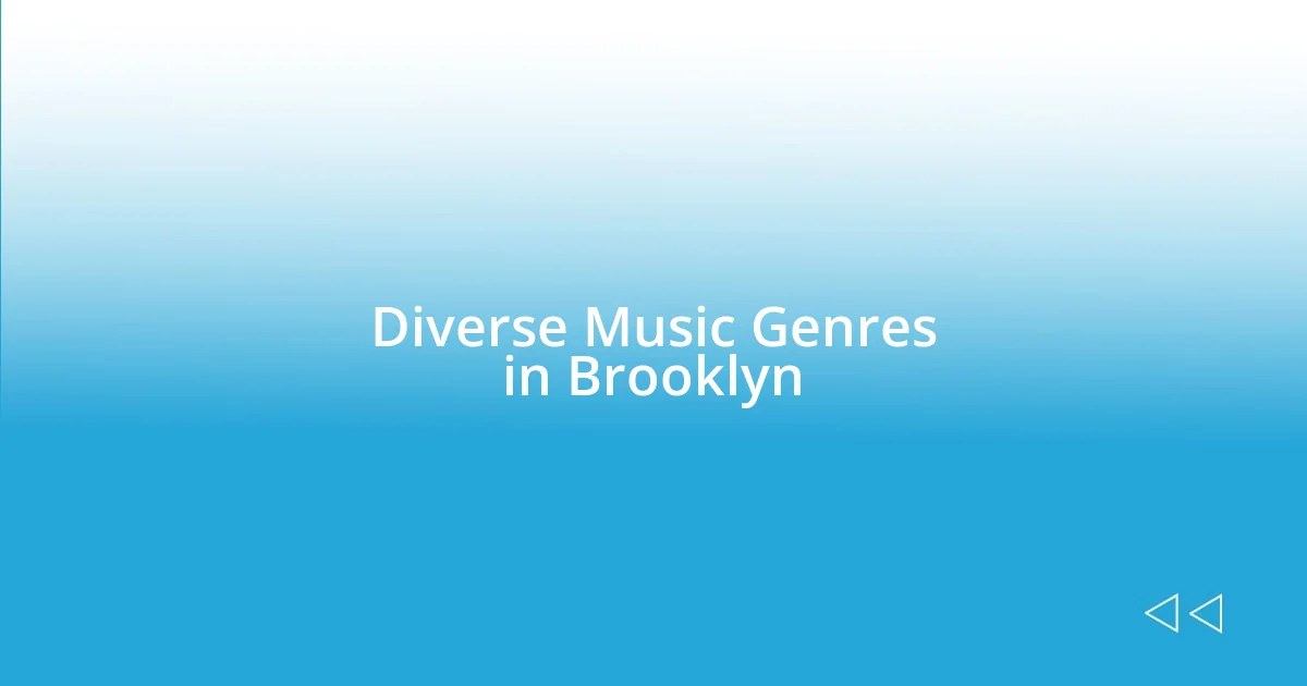 Diverse Music Genres in Brooklyn