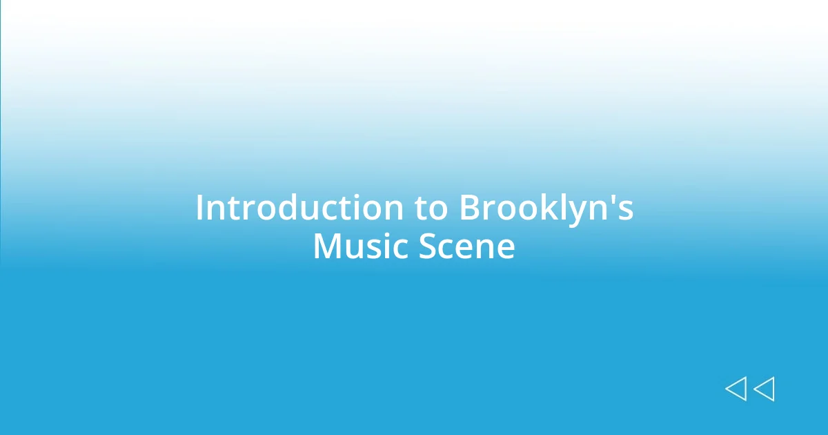 Introduction to Brooklyn