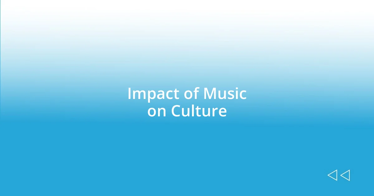 Impact of Music on Culture