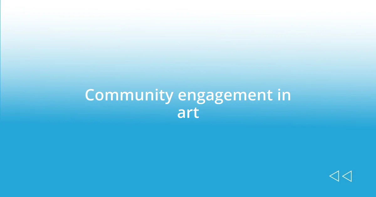 Community engagement in art