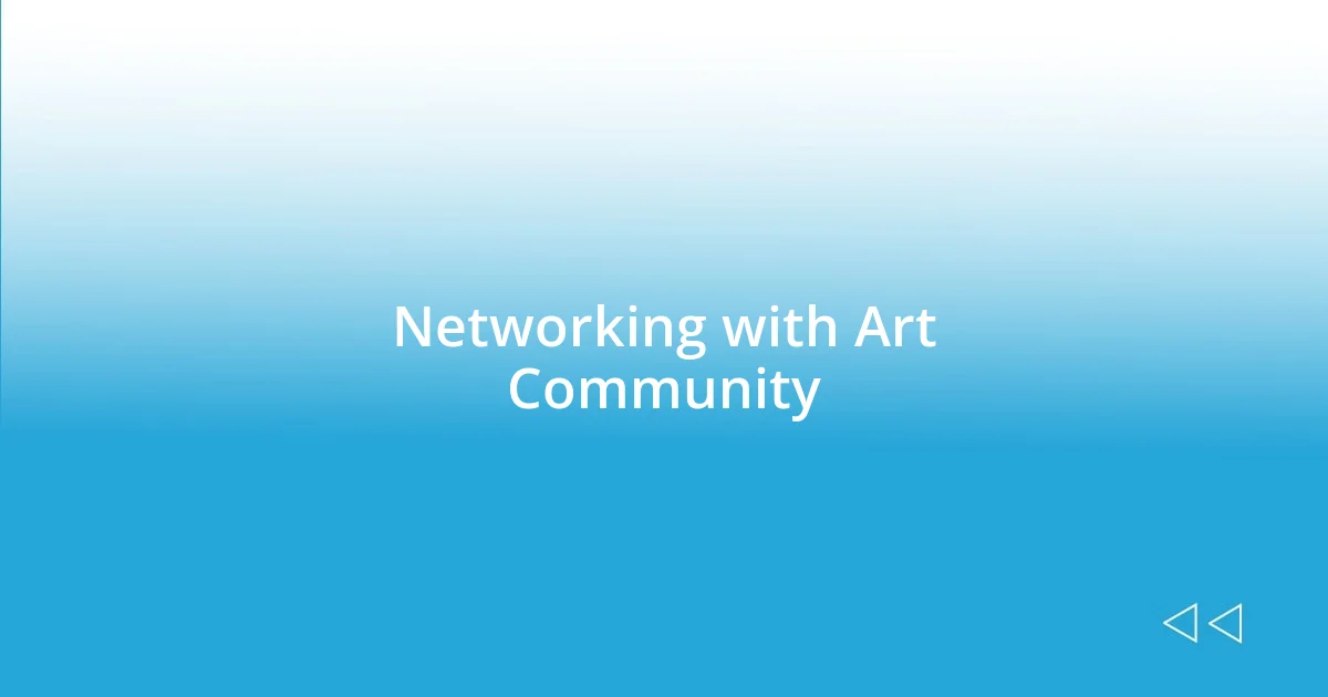 Networking with Art Community